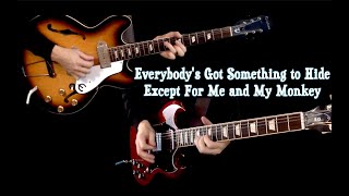 Everybody&#39;s Got Something To Hide Except For Me and My Monkey - Guitar Cover - Isolated