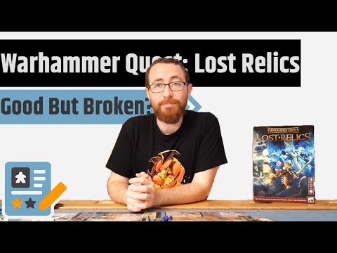 Warhammer Quest: Lost Relics Review - Pretty Solid Except Maybe Broken?