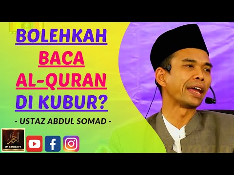 Ustaz Abdul Somad - BOLEHKAH BACA AL-QURAN DI KUBUR?