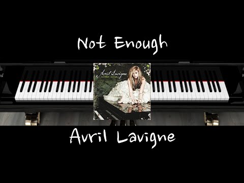 Not Enough - Avril Lavigne