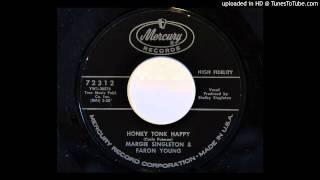 Margie Singleton &amp; Faron Young - Honky Tonk Happy (Mercury 72312)