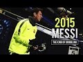 Lionel Messi - The King of Dribbling - 2015 | HD