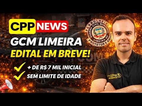 Concurso GCM LIMEIRA: EDITAL EM BREVE!
