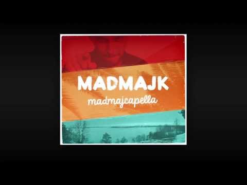 MadMajk - Madmajcapella