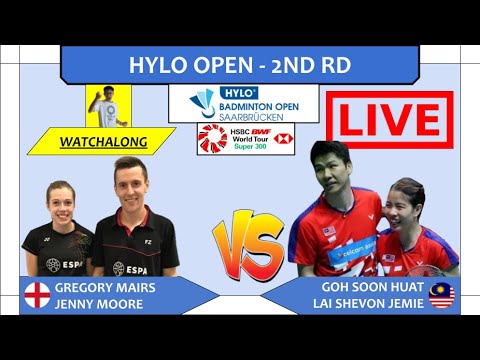 MAIRS/MOORE 🏴󠁧󠁢󠁥󠁮󠁧󠁿 vs. SOON HUAT/SHEVON 🇲🇾 LIVE! HYLO Open 1st Rd 海洛公开赛 | Darence Chan Watchalong