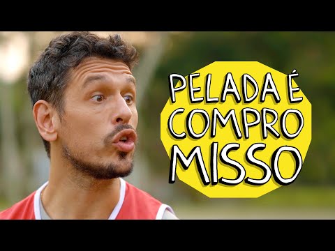 PELADA É COMPROMISSO