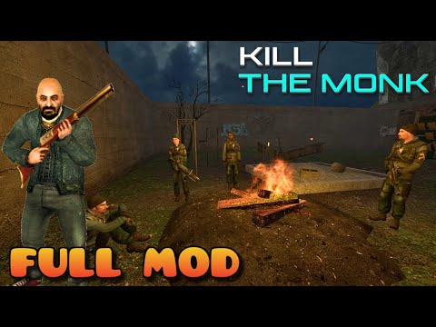 HALF LIFE 2 KILL THE MONK (MMOD) | Full Mod Walkthrough | No Commentary