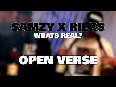 Samzy x Rieks - What’s Real? | Open Verse | #WhatsRealChallenge
