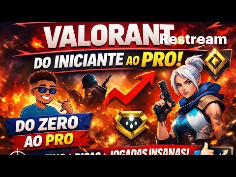 🔥🎯 VALORANT – DO INICIANTE AO PRO! 🎯🔥