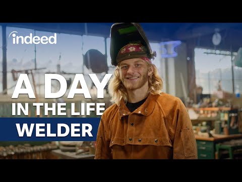 A Day in the Life of a Welder | Indeed