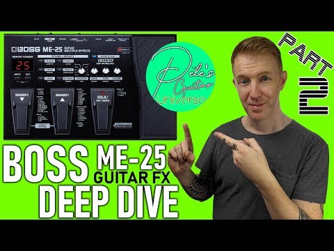 BOSS ME-25 Guitar Multi FX Pedal Demo and Review. Plus Secret Features - Episode 2