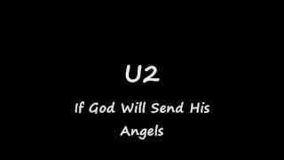 U2-If God Will Send His Angels (Lyrics)