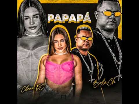 clara DC - Bola Ch - Papapa
