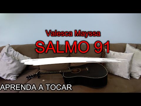 Salmo 91 - Valesca Mayssa