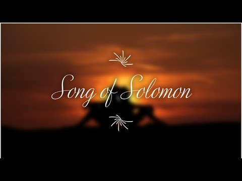The Book of Song of Solomon - New King James Version (NKJV) - Audio Bible