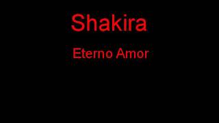 Shakira Eterno Amor + Lyrics