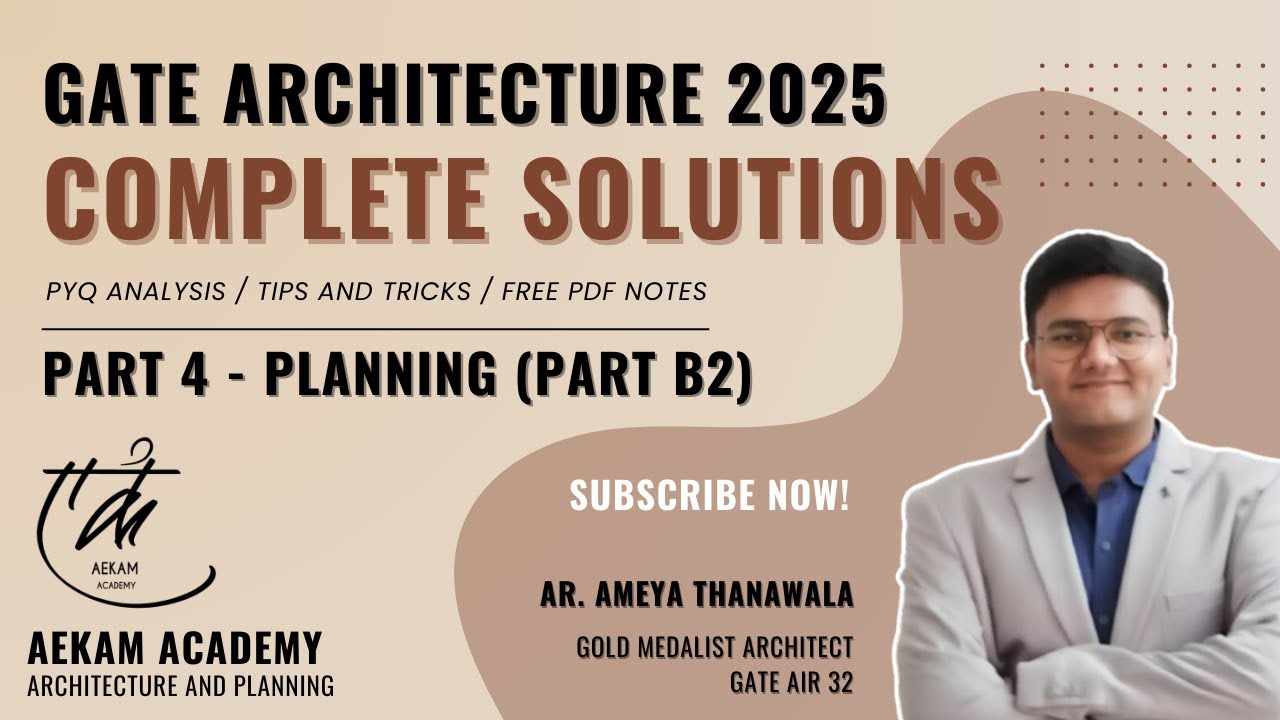 GATE 2025 Architecture Full Solution🏛️ | PART B2 : Planning Solution ✍️ (Part 4) | Aekam Academy 📚