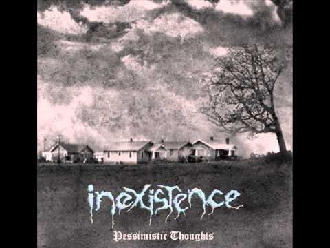 Inexistence - Pessimist