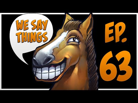 We Say Things 63 - You won't believe what these Chinese players did!