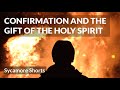 14C Confirmation And The Gift Of The Holy Spirit