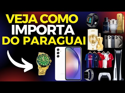 Como Importar do paraguai pela Internet - Como Importar do Paraguai Online - Importa paraguai online