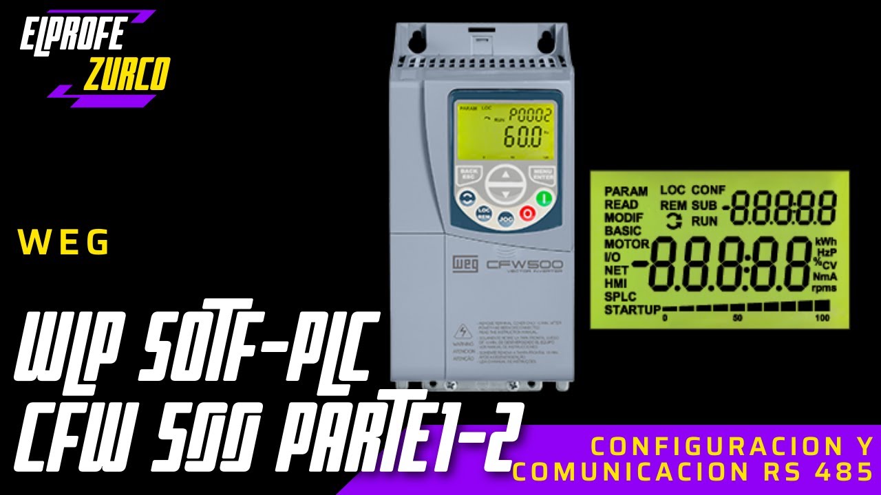 ⚡ WLP SoftPLC WEG CFW500 configuracion y comunicacion por RS485 parte 1-2