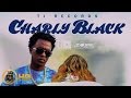 Charly Black Right Deh Suh Raw February 2016