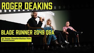 Blade Runner 2049 Q&A Roger and James Deakins Oscar-Winning Cinematographer