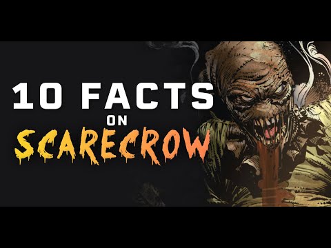 10 Crucial Facts on Scarecrow From DC Comics