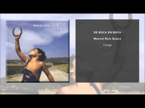 Manuel Ruiz Queco - De Boca en Boca (Single Oficial)