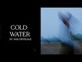 Sam Drysdale Cold Water Lyric Video