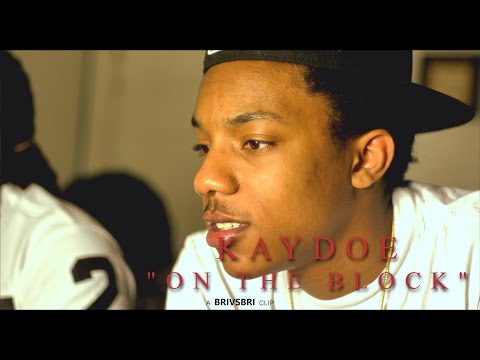 Kaydoe - On Tha Block | Shot by @BRIvsBRI