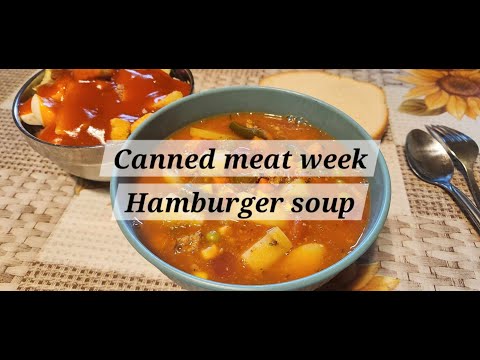 Canned meat week Hamburger soup #easymeals #soup
