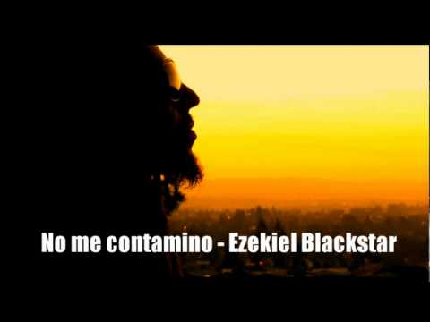 Ezekiel Blackstar - No me contamino (DancehallDuB)