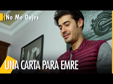 Is Emre going to read the letter? - Don't Leave Me
