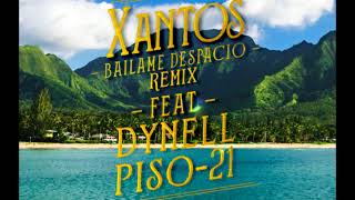 Xantos (Bailame Despacio) Remix feat Dynell Piso-21