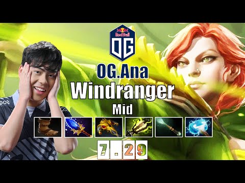 Windranger Mid | OG.Ana | ANA IS BACK AND HIS WINDRANGER IS TOO IMBA | 7.29 Gameplay Highlights