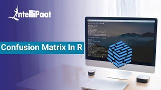 Confusion Matrix | How to Implement Confusion Matrix In R | Intellipaat