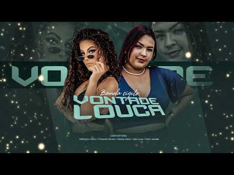 banda sigilo vontade louca