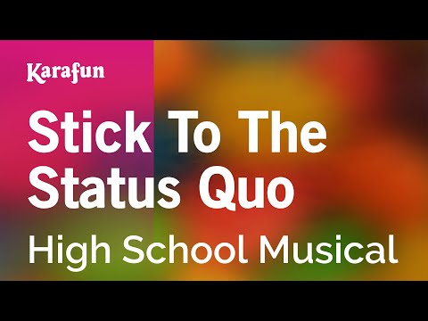 Stick To The Status Quo - High School Musical | Karaoke Version | KaraFun