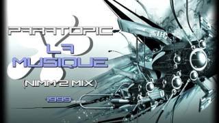 Paratopic - La Musique (Nim 2 Mix) ·1999·