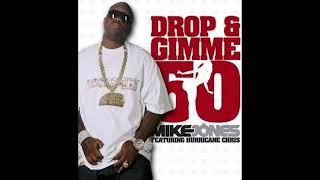 Mike Jones - Drop &amp; Gimme 50 (Instrumental) Extended