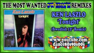 KEN LASZLO - Tonight (Swedish 12'' Remix)