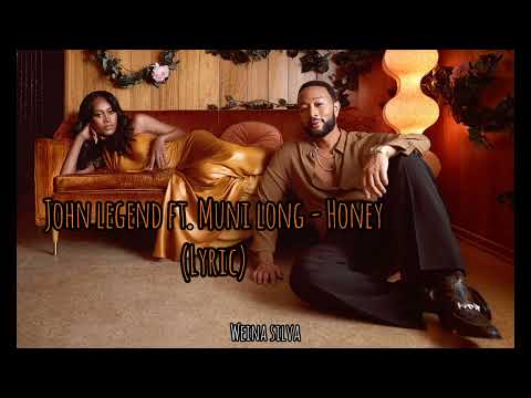 John Legend ft. Muni Long - Honey (Lyric)