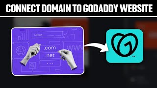 How To Connect Domain To GoDaddy Website 2024! (Full Tutorial)