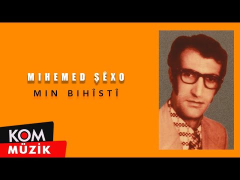 Mihemed Şêxo - Min Bihîstî (Official Audio © Kom Müzik)