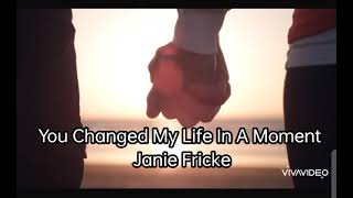 Janie Fricke - You Changed My Life In A Moment