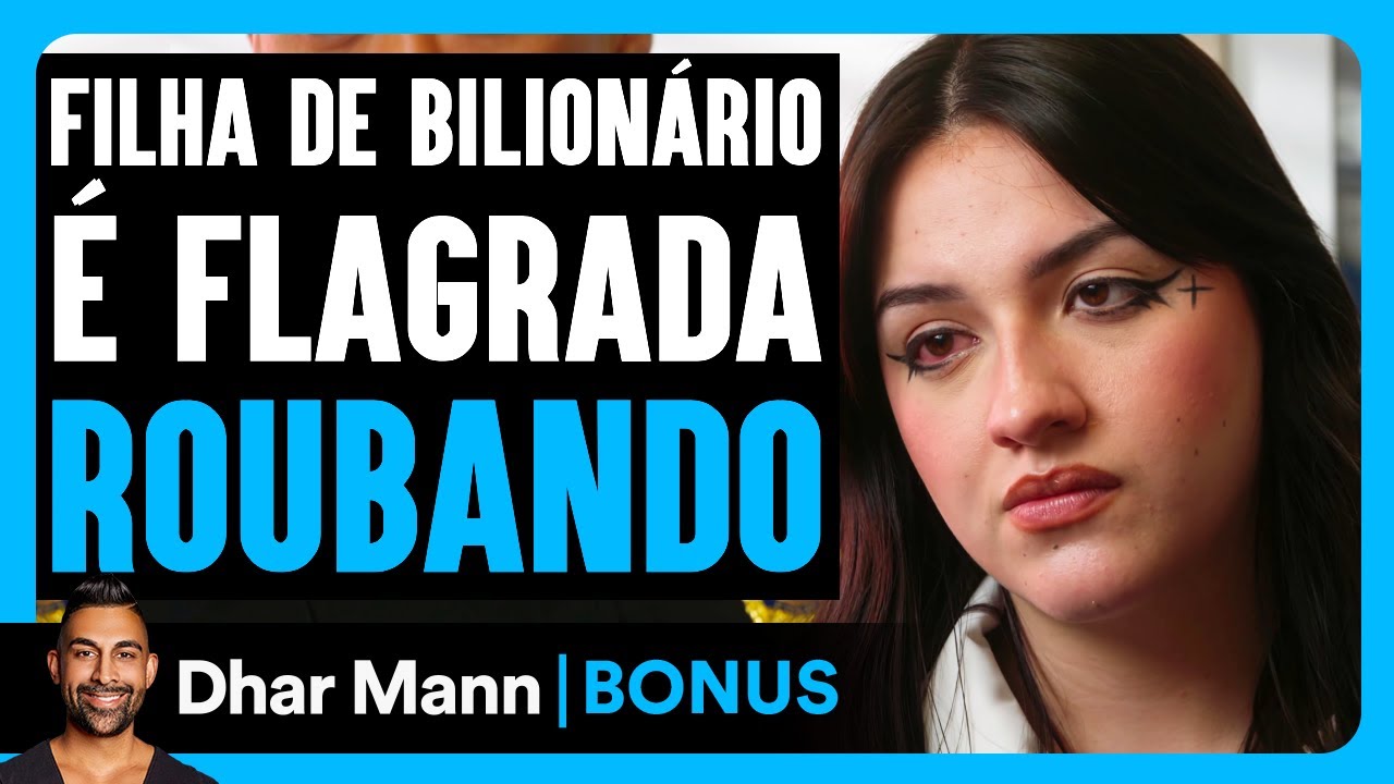 Filha de Bilionário é Pega Roubando | Dhar Mann Studios
