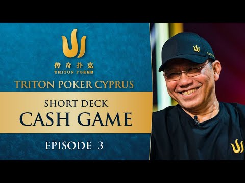 Short Deck CASH GAME | Episode 3 - Triton Poker Cyprus 2022