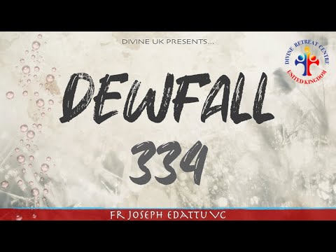 Dewfall 334 - Let nothing unholy cling to you
